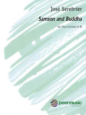 José Serebrier: Samson and Buddha