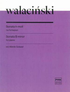 Adam Walacinski: Sonata B Minor
