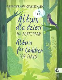 Miroslaw Gasieniec: Album For Children