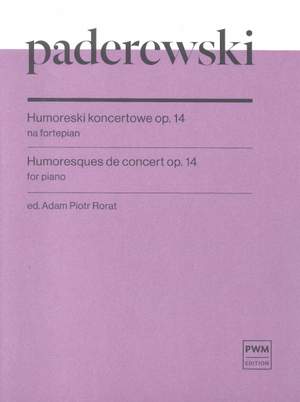 Ignacy Jan Paderewski: Humoresques De Concert Op. 14