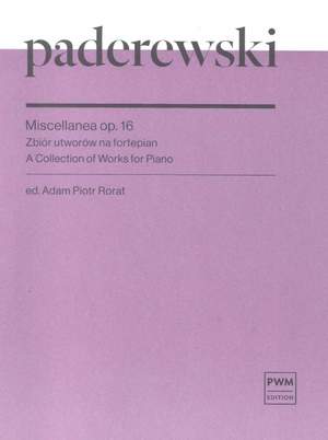 Ignacy Jan Paderewski: Miscellanea Op. 16