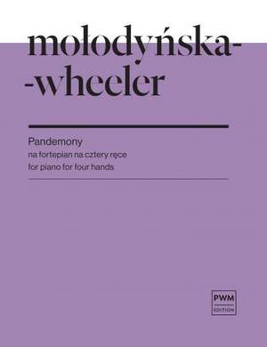 Marta Molodynska-Wheeler: Pandemony