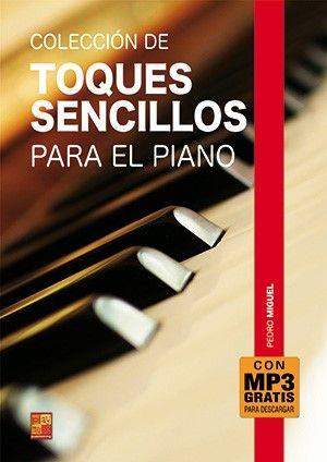 Pedro Miguel: Colección de toques sencillos par el piano