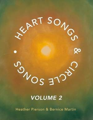 Heart Songs & Circle Songs: Volume 2