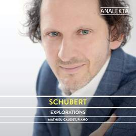 Schubert: The Complete Sonatas and Major Piano Works, Volume 4 - Explorations