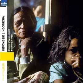 Indonesie / Chants d'Apaisemen