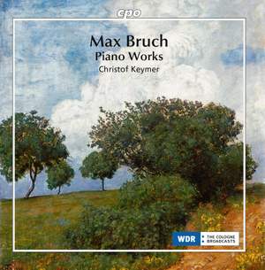 Max Bruch: Piano Works