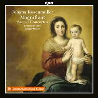 Johann Rosenmüller: Magnificat and Sacred Concertos