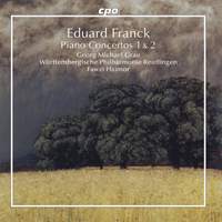 Eduard Franck: Piano Concerto No.1 and No.2