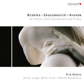 Brahms, Shostakovich & Krenek: Trios for Alto Saxophone, Violin & Piano