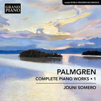 Palmgren: Piano Works Vol. 1