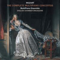 Mozart: the Complete Multipiano Concertos