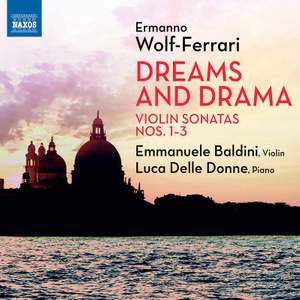 Wolf-Ferrari: Dreams and Drama