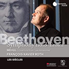 Beethoven: Symphony No. 3 - Méhul: Les Amazones Overture
