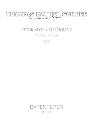 Thomas Daniel Schlee: Introduktion und Fantasie
