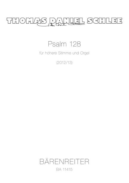 Thomas Daniel Schlee: Psalm 128