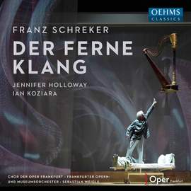 Schreker: Der ferne Klang