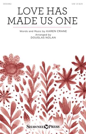 Karen Crane: Love Has Made Us One