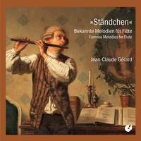 Standchen: Famous Melodies For Flute