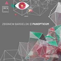 Bargielski: Panopticum - Pieces For Solo Piano