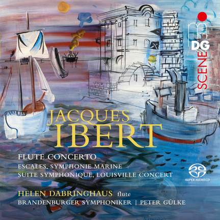 Jacques Ibert: Orchestral Works / Flute Concerto