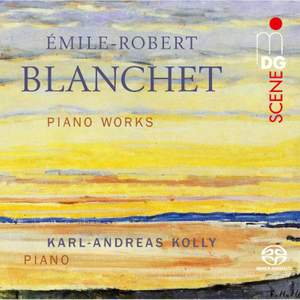 Emile-Robert Blanchet: Piano Works