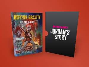 Defying Gravity: Jordan's Story (Signed Slipcase Edition)