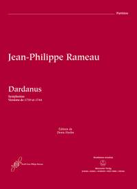 Rameau, Jean-Philippe: Dardanus RCT 35 A, 35 B - Tragédie in one prologue and 5 acts