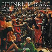 Isaac: Missa Wohlauff gut Gsell von hinnen