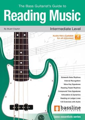 The Bass Guitarist's Guide to Reading Music - Intermediate Level