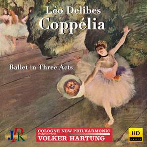 Delibes: Coppélia (Excerpts)