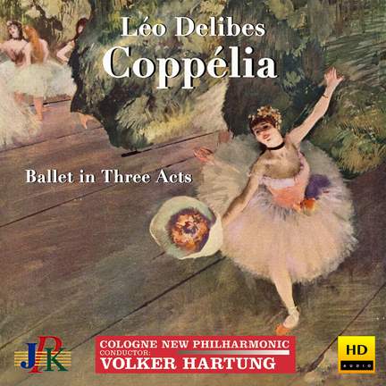 Delibes: Coppélia (Excerpts)