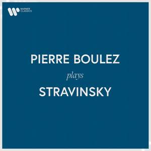 Pierre Boulez Plays Stravinsky