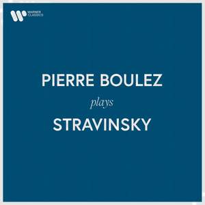 Pierre Boulez Plays Stravinsky