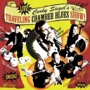Corky Siegel's Traveling Chamber Blues Show!