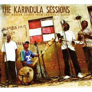 The Karindula Sessions - Tradi-Modern Sounds From Southeast Congo