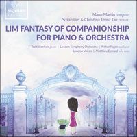 Manu Martin: Lim Fantasy of Companionship For Piano and Orchestra