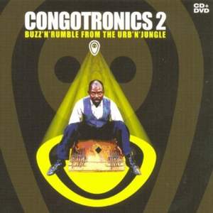 Congotronics 2: Buzz 'n' Rumble From the Urb 'n' Jungle