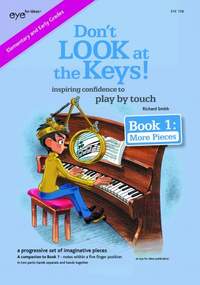 Don't Look at the Keys! Book  1: More Pieces