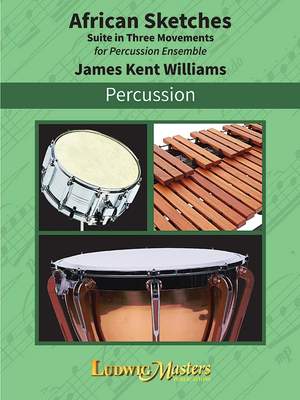 Williams, J Kent: African Sketches (percussion quartet)