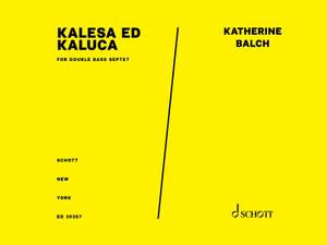 Balch, K: Kalesa Ed Kaluca