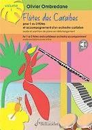 Olivier Ombredane: Flutes Des Caraibes - Volume 1