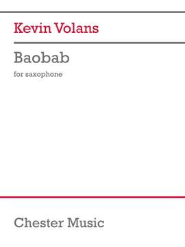 Kevin Volans: Baobab (for saxophone)