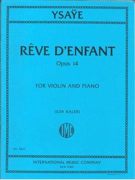 Eugene Ysaye: Reve D'Enfant