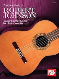 Steven Watson: The Lute Music of Robert Johnson