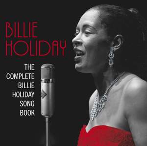 The Complete Billie Holiday Song Book.