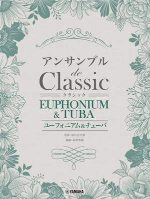 Classical Melodies for Euphonium/Tuba Ensemble.