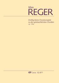 Max Reger: Thirty Short Chorale Preludes, op. 135a