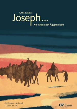 Anne Riegler: Joseph ... wie Israel nach Ägypten kam