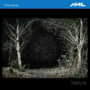 Tansy Davies: Nature